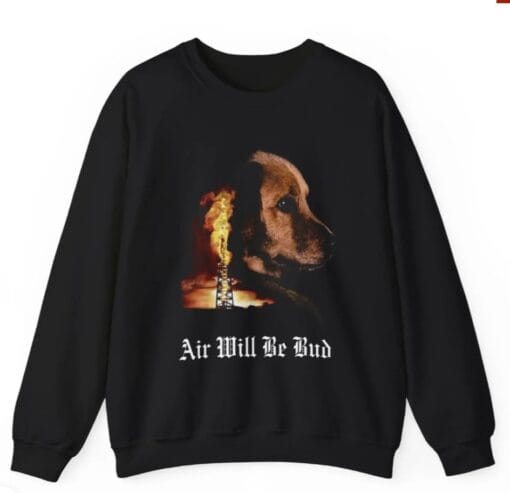 Air Will Be Bud Air Will Be Blood t-ShirtS