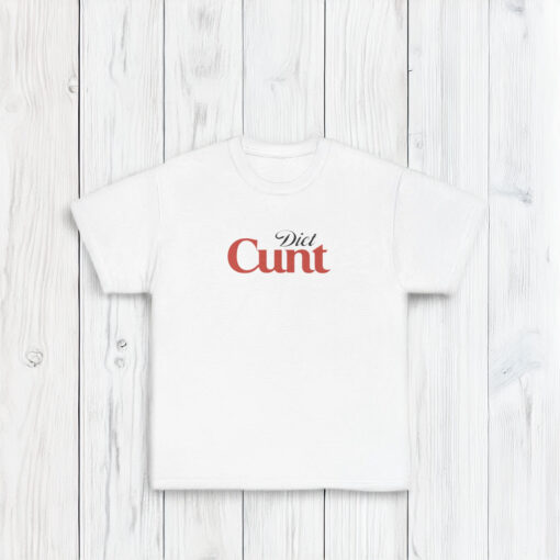 Diet Cunt- Diet Coke Shirts