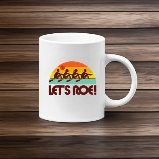 Let's Roe Sunrise Mug