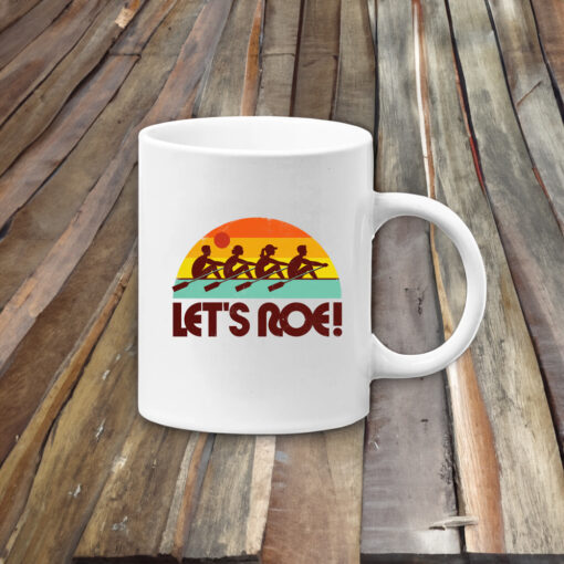 Let's Roe Sunrise Mugs