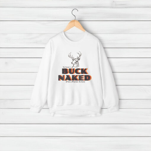 My Name's Buck Naked T-Shirts