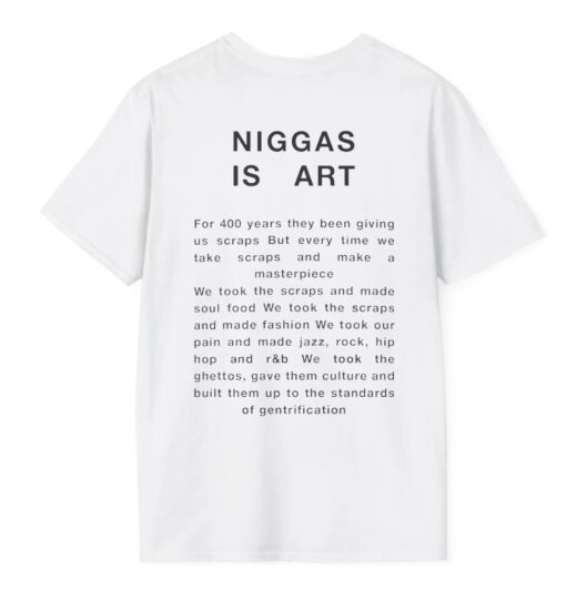 Niggas is Art Shirt