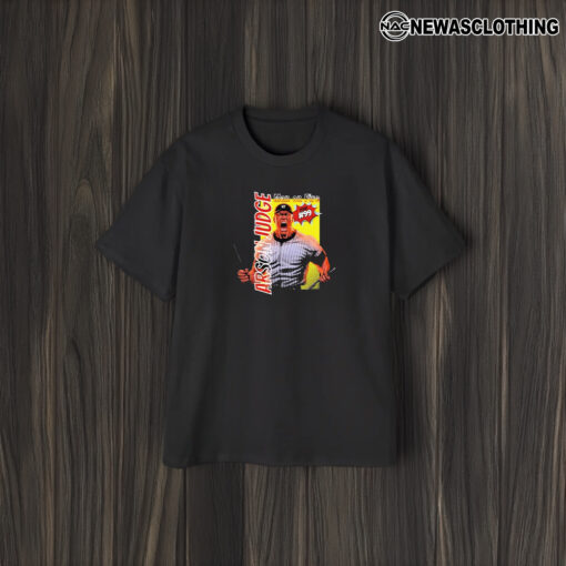 Arson Judge Man On Fire T-Shirt1