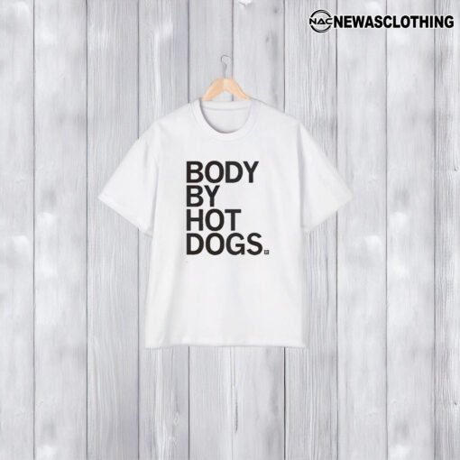 Body By Hot Dogs T-Shirt2