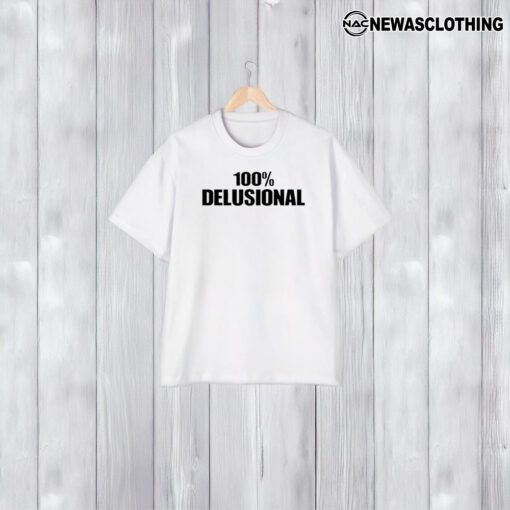 Diabolical Pee Wearing 100% Delusional T-Shirt2