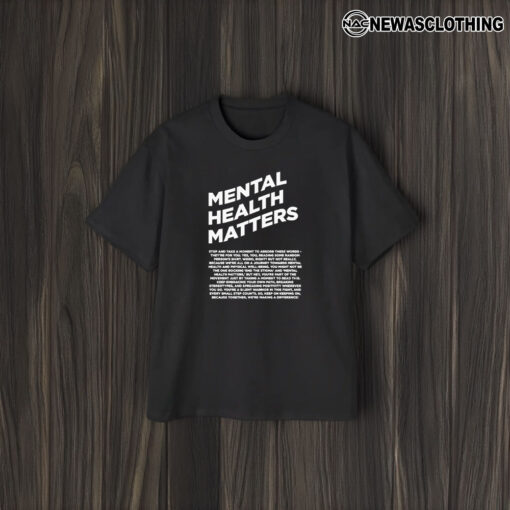 End the Stigma – Mental Health Matters T-Shirt2