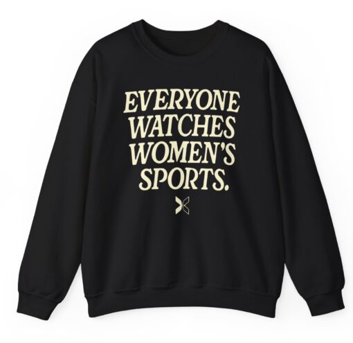 Everyone Watches Women's Sports' Crewneck Sweatshirt