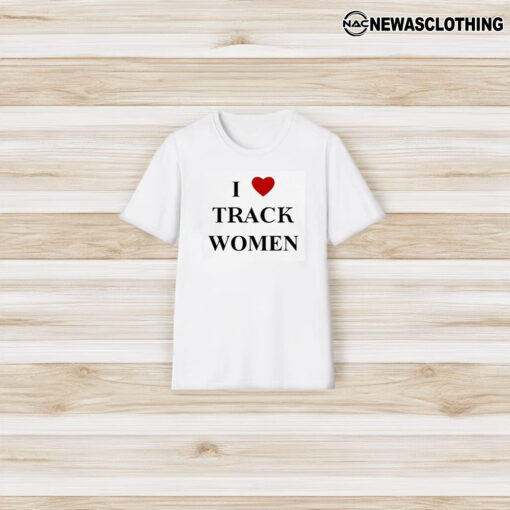 I Love Track Women T-Shirt3