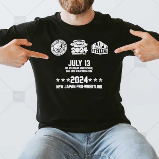 July 13 Mt Pleasant High School San Jose California Usa 2024 New Japan Pro Wrestling T-Shirt