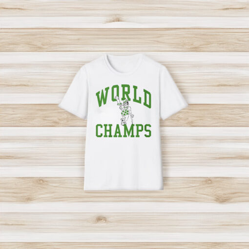 WORLD CHAMPS Boston Celtics Shirts