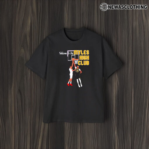 Welcome To Myles High Club Basketball T-Shirt2