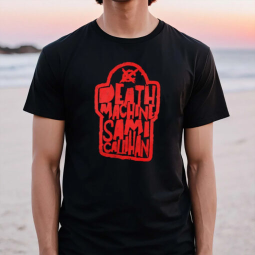 Death Machine Sami Callihan Wrestling 2024 T-Shirt