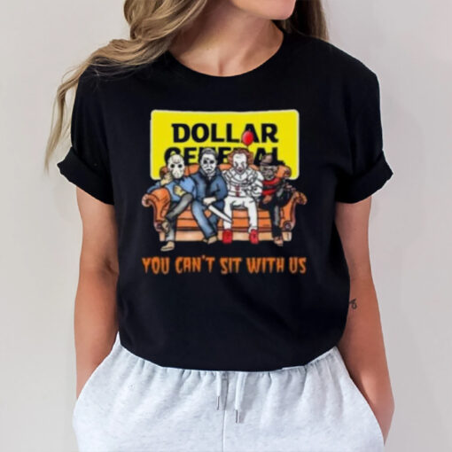 Horror Movie Characters Dollar General You Can’t Sit With Us Halloween 2024 T-Shirt1