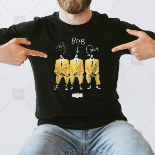 Jeff Bob Dave T-Shirt