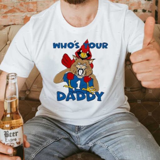 Louisville Cardinals And Kentucky Wildcats Who’s Your Daddy T-Shirt