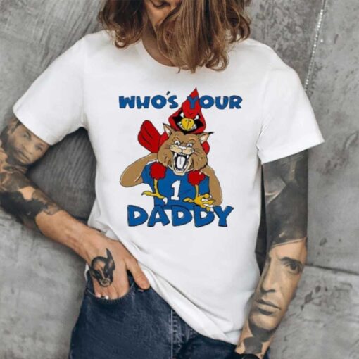 Louisville Cardinals And Kentucky Wildcats Who’s Your Daddy T-Shirt1