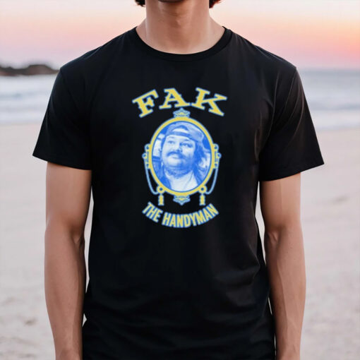 Neil Fak Fak The Handyman T-Shirt3