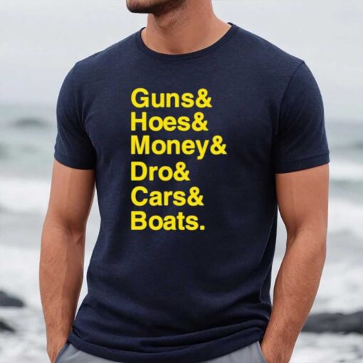 Ryan Long Guns Hoes Money Dro Cars Boats T-Shirt1