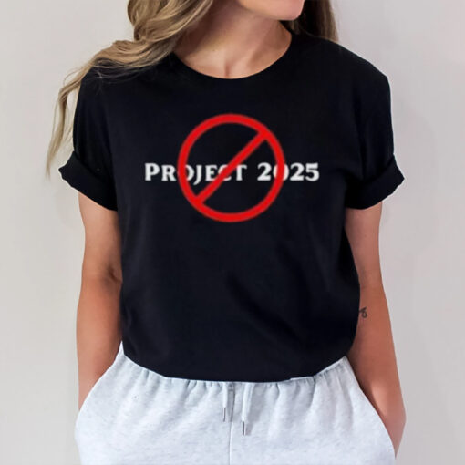 Stop Project 2025 Trump Project Anti Trump T-Shirt1