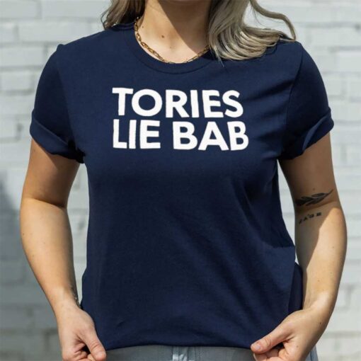 Tories Lie Bab Tee