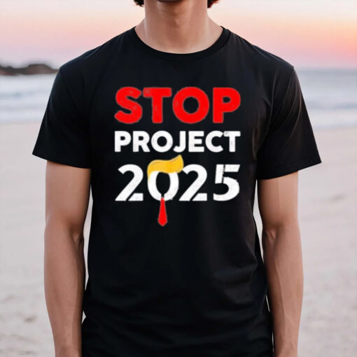 Trump Stop Project 2025 T-Shirt